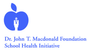 Dr. John T. Macdonald Foundation School Health Initiative